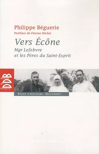 Vers Ecne : Mgr Lefbvre et les Pres du Saint-Esprit