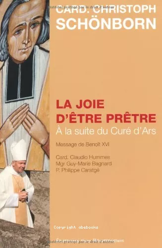 La Joie d'tre prtre :  la suite du Cur d'Ars