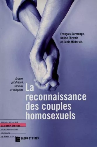 La Reconnaissance des couples homosexuels : Enjeux juridiques, sociaux et religieux