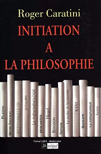 Initiation  la philosophie