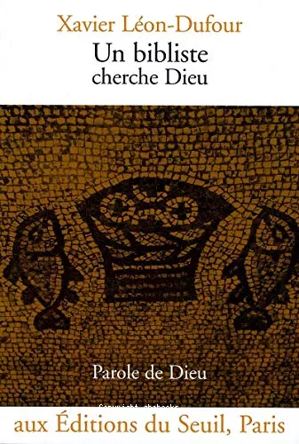 Un Bibliste cherche Dieu