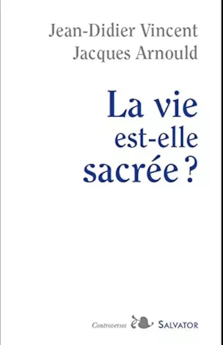 La Vie est-elle sacre ?