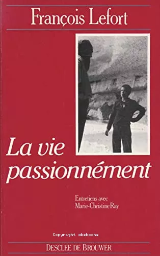 La Vie passionnment