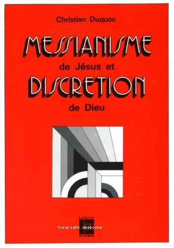 Messianisme de Jsus et discrtion de Dieu