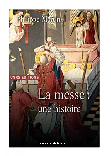 Le Thtre divin : Une histoire de la messe XVI - XX sicle