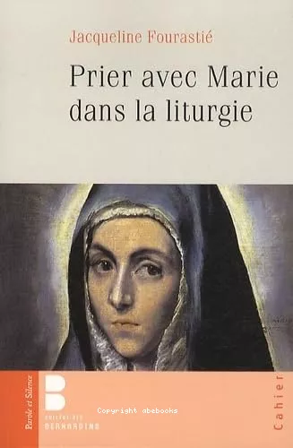 Prier avec Marie dans la liturgie