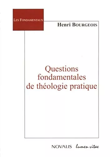 Questions fondamentales de thologie pratique