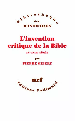 L'Invention critique de la Bible XV - XVIII sicle