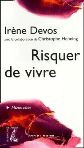 Risquer de vivre