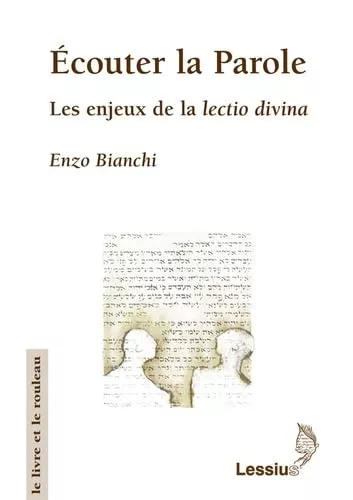 Ecouter la Parole : Les enjeux de la Lectio divina