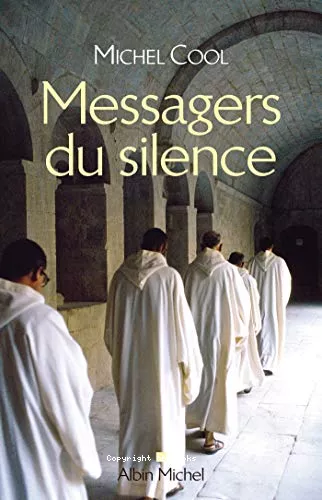 Messagers du silence : Les nouvelles voix monastiques