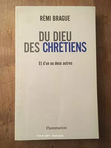 Du Dieu des chrtiens et d'un ou deux autres