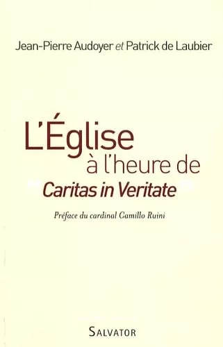 L'Eglise  l'heure de Caritas in veritate : La pense sociale catholique : un dfi pour le monde (+ Fascicule en A4 des Semaines de France Session 1947 : 