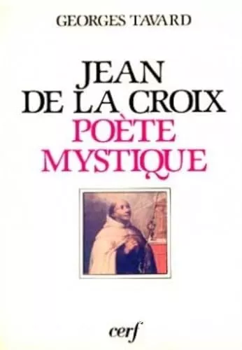 Saint Jean de la Croix pote et mystique