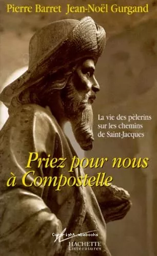 Priez pour nous  Compostelle