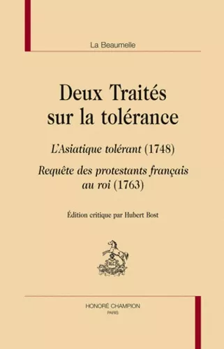 Deux traits sur la tolrance : L'Asiatique tolrant (1748) - Requte des protestants franais au roi (1763)