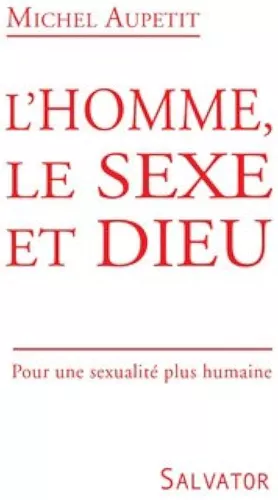 L'homme, le sexe et Dieu