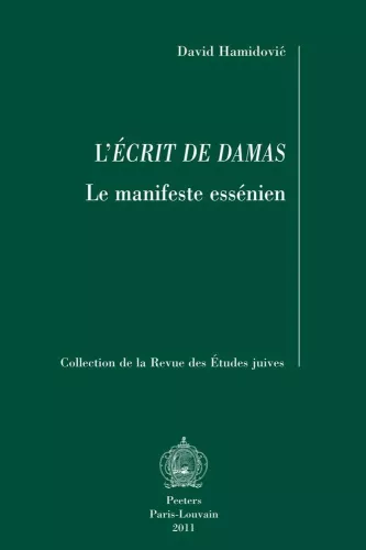 L'Ecrit de Damas : Le manifeste essnien