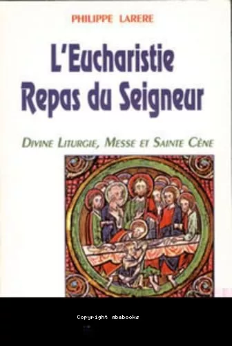 L'Eucharistie Repas du Seigneur