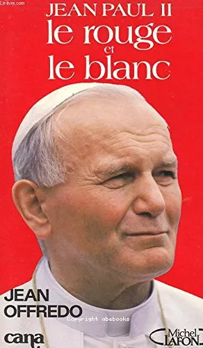 Jean-Paul II le rouge et le blanc