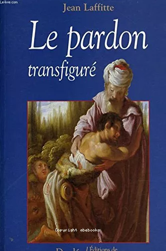 Le Pardon transfigur