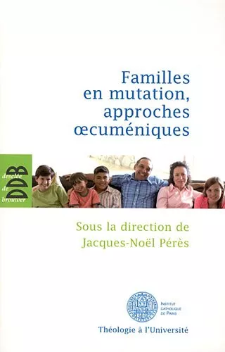 Familles en mutation, approches oecumniques