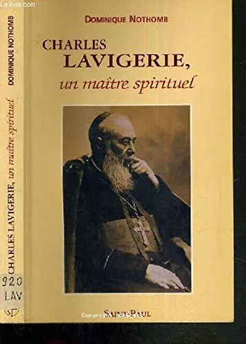 Charles Lavigerie, un matre spirituel