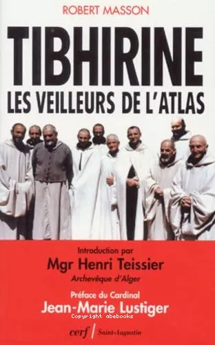 Tibhirine : Les veilleurs de l'Atlas