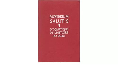 Les Structures de l'histoire de salut. Histoire du salut et rvlation