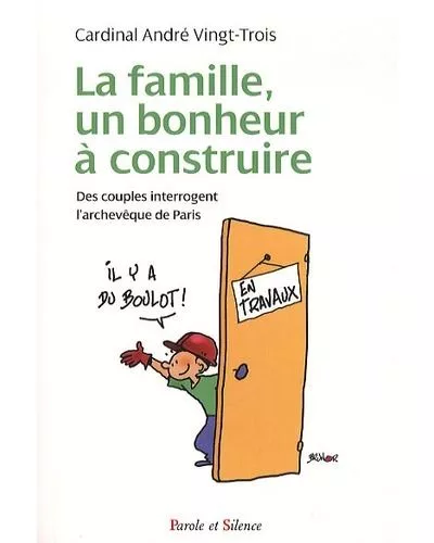 La Famille, un bonheur  construire