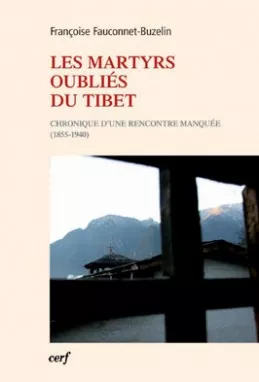 Les Martyrs oublis du Tibet : Chronique d'une rencontre manque