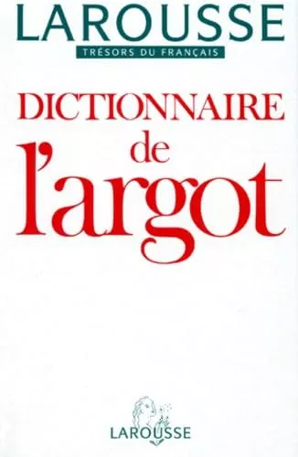 Dictionnaire de l'argot