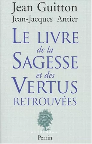 Le Livre de la Sagesse et des Vertus retrouves