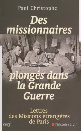 Des Missionnaires plongs dans la Grande Guerre