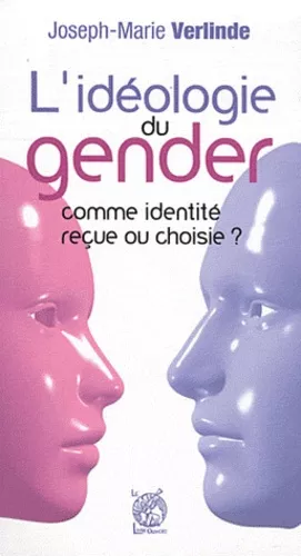 L'Idologie du gender : comme identit reue ou choisie ?