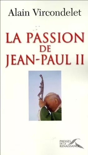 La Passion de Jean-Paul II