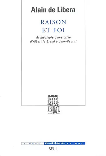 Raison et foi: archologie d'une crise d'Albert le Grand  Jean-Paul II