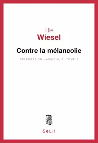 Contre la mlancolie : Clbration Hassidique II