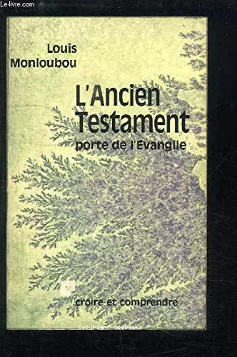 L'Ancien Testament porte de l'Evangile