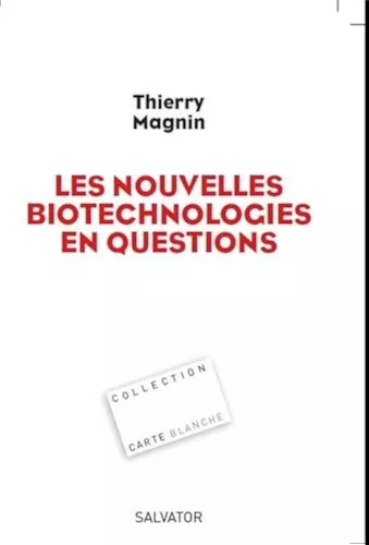 Les nouvelles biotechnologies en questions