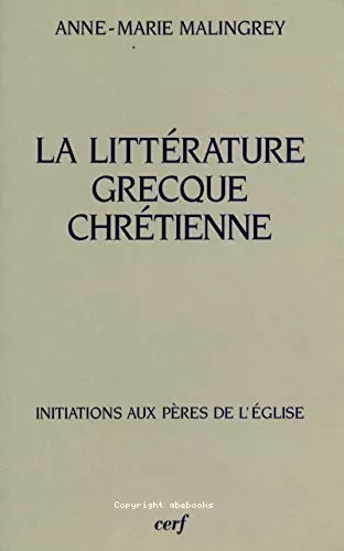 La Littrature grecque chrtienne