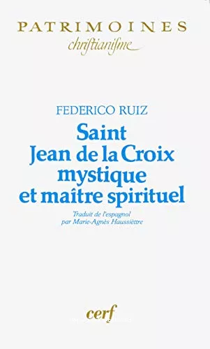 Saint Jean de la Croix mystique et matre spirituel