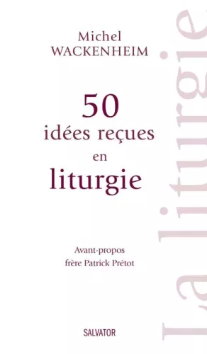 50 ides reues en liturgie