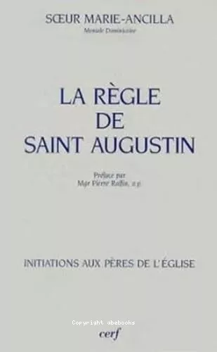 La Rgle de saint Augustin