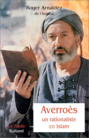 Averros : Un rationaliste en islam