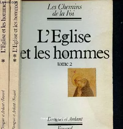 L'Eglise et les hommes Tome 1