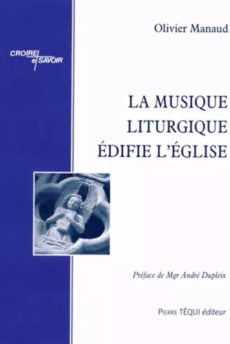 La Musique liturgique difie l'Eglise