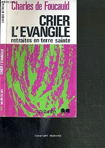 Crier l'Evangile, retraites en terre sainte