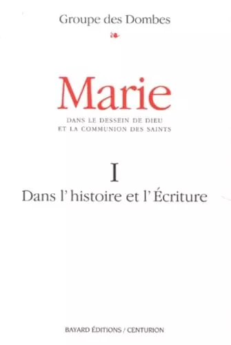 Marie dans le dessein de Dieu et la communion des saints. 1 - Dans l'histoire de l'Ecriture