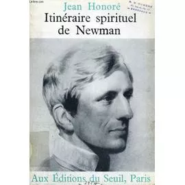 Itinraire spirituel de Newman